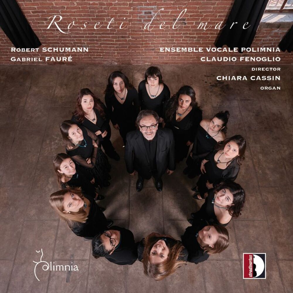 Ensemble Vocale Polimnia - R. Schumann & Faure: Roseti del mare  CD